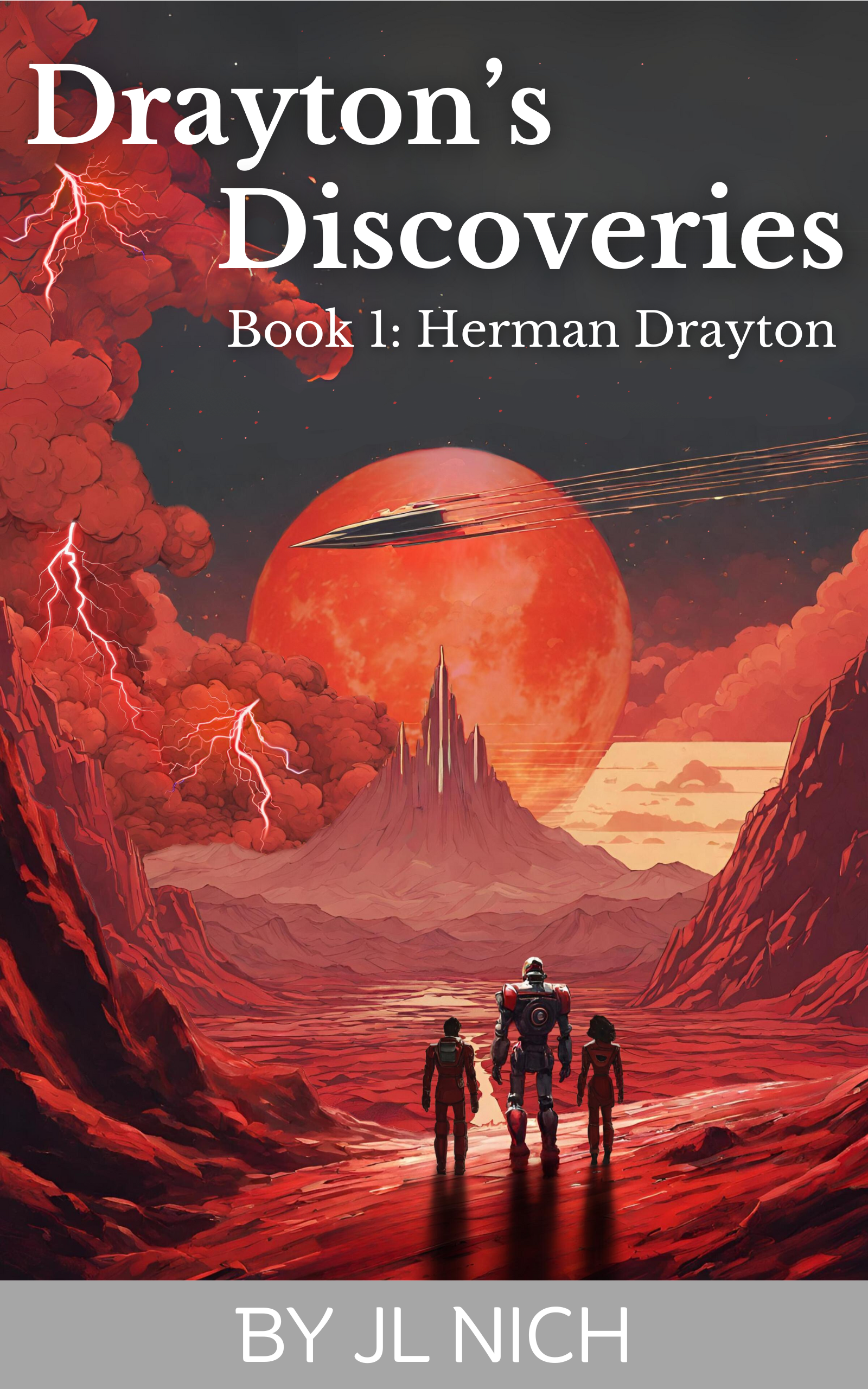Cover image for Drayton's Discoveries. Book 1: Herman Drayton By JL Nich
