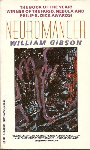 Neuromancer by William Gibson, https://www.goodreads.com/book/show/155561480-neuromancer-by-william-gibson?from_search=true&from_srp=true&qid=mmPi9euRrD&rank=1